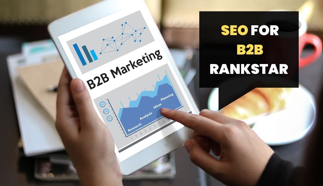 B2B SEO 101: A Beginner's Guide with Rankstar