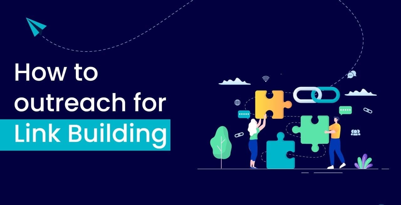 Mastering How to Use Outreach for Link Building?
